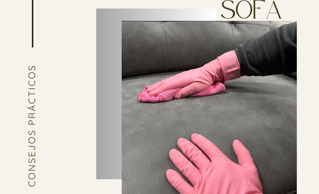Cómo Limpiar tu Sofá y Mantenerlo Radiante: Guía Completa de Muebles Pincay